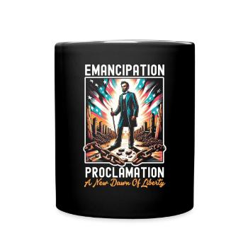 Emancipation Proclamation Black Pride Juneteenth - Full Colour Mug - black - Front