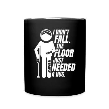 The Floor Just Needed A Hug Broken Arm Leg Bone - Full Colour Mug - black - Front