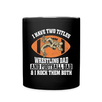J’ai deux titres : Wrestling Dad et Football Dad - Mug uni - noir - Devant
