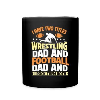 J’ai deux titres : Wrestling Dad et Football Dad - Mug uni - noir - Devant