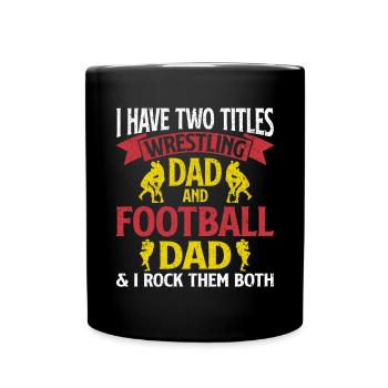 J’ai deux titres : Wrestling Dad et Football Dad - Mug uni - noir - Devant