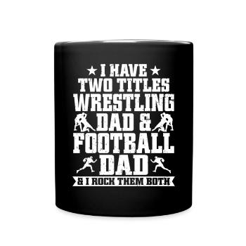J’ai deux titres : Wrestling Dad et Football Dad - Mug uni - noir - Devant