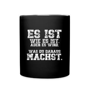 It's what it is, but your choices count - Full Colour Mug - black - Front