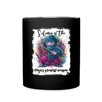 Silence is the Ninja's greatest weapon - Full Colour Mug - black - Front