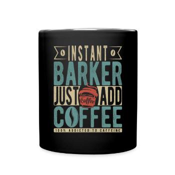 Instant Barker Einfach Kaffee hinzufügen - Tasse einfarbig - Schwarz - Vorne
