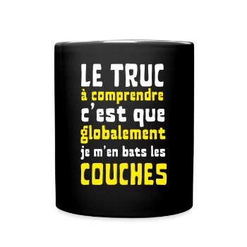 Globalement je m'en bats les couches - Mug uni - noir - Devant