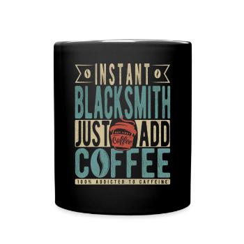 Forgeron instantané Il suffit d’ajouter du café - Mug uni - noir - Devant