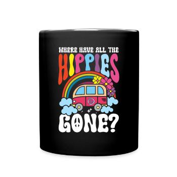 Where Have All The Hippies Gone für einen Hippie - Tasse einfarbig - Schwarz - Vorne