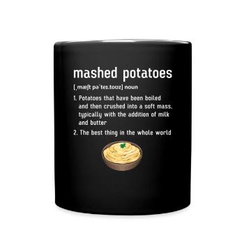 Mashed potatoes Mashed potatoes - Full Colour Mug - black - Front