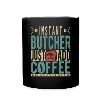 Instant-Metzger einfach Kaffee hinzufügen - Tasse einfarbig - Schwarz - Vorne