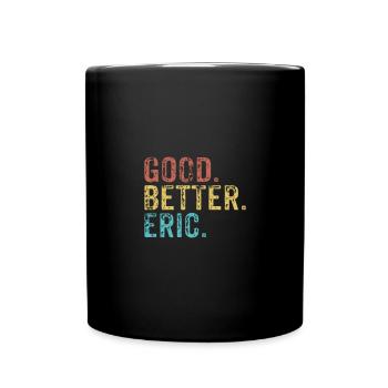 Good better Eric - Tasse einfarbig - Schwarz - Vorne
