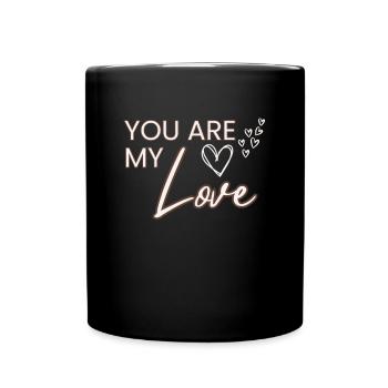 Tu es mon amour - Mug uni - noir - Devant