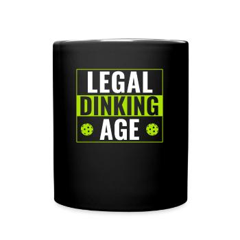 Pickleball Player Legal Dinking Age Funny - Full Colour Mug - black - Front