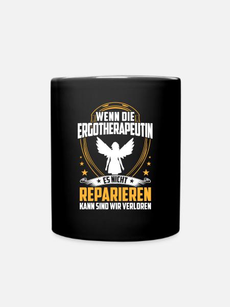 Ergotherapeutin nicht reparieren Ergotherapie - Tasse einfarbig - Schwarz