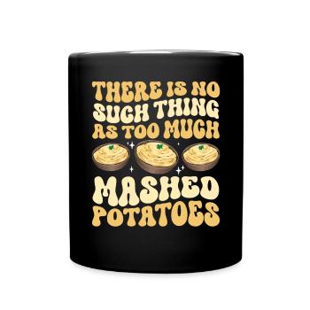 Mashed potatoes Mashed potatoes - Full Colour Mug - black - Front