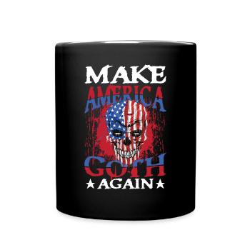 Make America Goth Again für Gothik Fans - Tasse einfarbig - Schwarz - Vorne