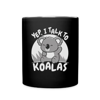 Yep I Talk To Koalas Koalabear Phascolarctos - Full Colour Mug - black - Front