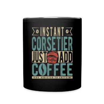 Instant-Korsett, einfach Kaffee hinzufügen - Tasse einfarbig - Schwarz - Vorne
