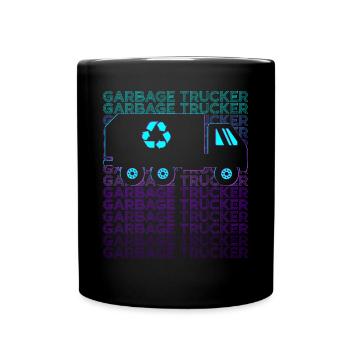 Garbage Trucker Recycling Trash Truck Waste Sorting - Full Colour Mug - black - Front