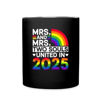 Frau und Frau 2025 Gay Pride Hochzeit Homo-Ehe - Tasse einfarbig - Schwarz - Vorne