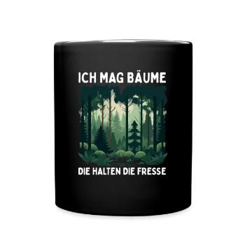 I like trees that keep their mouths shut - Full Colour Mug - black - Front