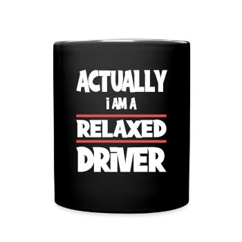 Eigentlich bin ich ein ruhiger Fahrer - Tasse einfarbig - Schwarz - Vorne