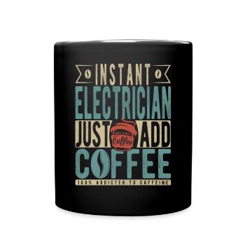 Instant-Elektriker fügen Sie einfach Kaffee hinzu - Tasse einfarbig - Schwarz - Vorne