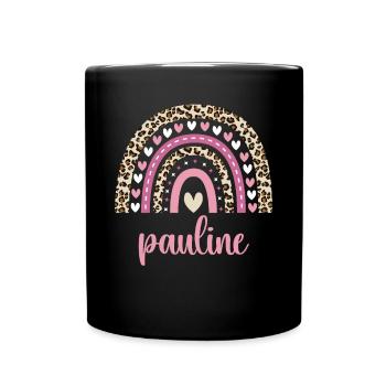 Pauline Regenbogen Name Geburtstag Pauline - Tasse einfarbig - Schwarz - Vorne