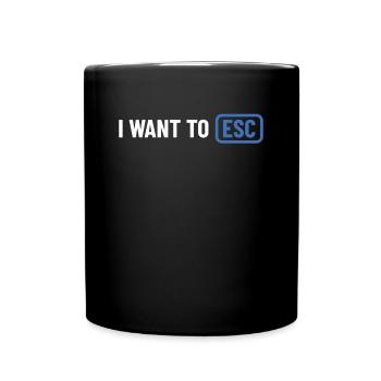 Je veux ESC - Cadeau Informaticien, Développeur - Mug uni - noir - Devant