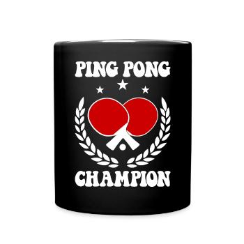 Ping Pong Champion Design Table Tennis and - Full Colour Mug - black - Front