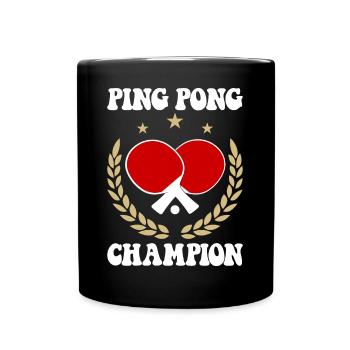 Ping Pong Champion Design Table Tennis and - Full Colour Mug - black - Front