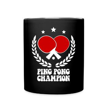 Ping Pong Champion Design Table Tennis and - Full Colour Mug - black - Front