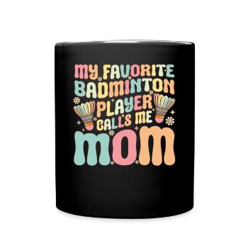 Ma joueuse de badminton préférée m’appelle Mama Groovy - Mug uni - noir - Devant