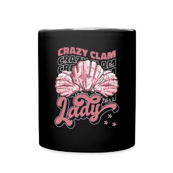 Crazy Clam Lady Bivalvia Muschel Jäger Muschel - Tasse einfarbig - Schwarz - Vorne