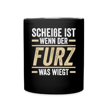 Shit Is When The Fart Weighs What - Full Colour Mug - black - Front