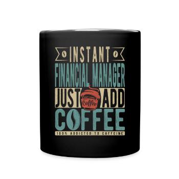 Instant Financial Manager n’a qu’à ajouter du café - Mug uni - noir - Devant