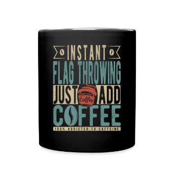 Sofortiges Fahnenwerfen Fügen Sie einfach Kaffee hinzu - Tasse einfarbig - Schwarz - Vorne
