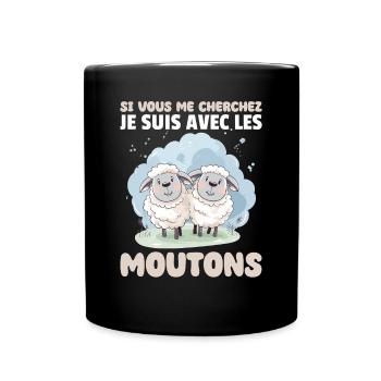 Si vous me cherchez, je suis avec les brebis - Mug uni - noir - Devant