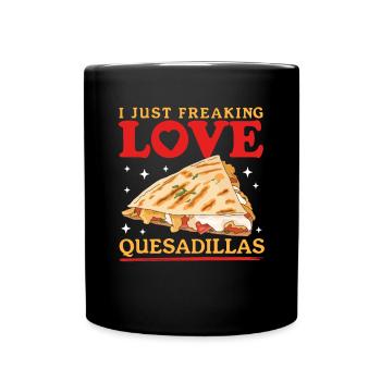 Quesadilla Tortilla Quesadillas Gift - Full Colour Mug - black - Front
