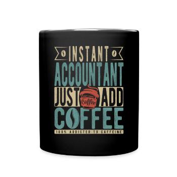 Comptable instantané Il suffit d’ajouter du café - Mug uni - noir - Devant