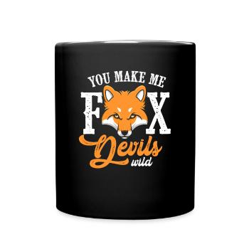 You make me fox Devils wild - Full Colour Mug - black - Front