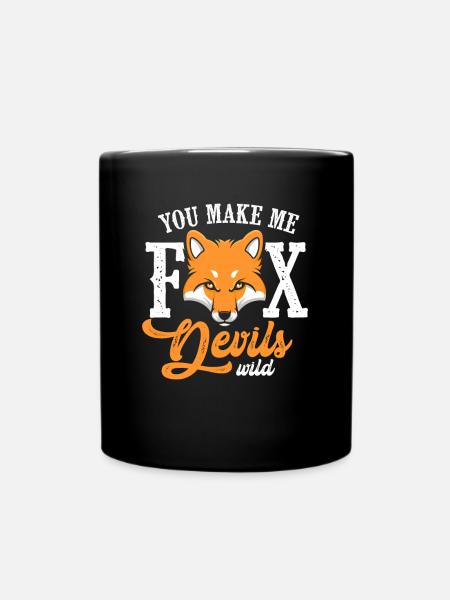 You make me fox Devils wild - Tasse einfarbig - Schwarz