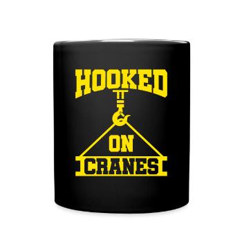 Accroché aux grues - Drôle de conducteur de grue - Mug uni - noir - Devant