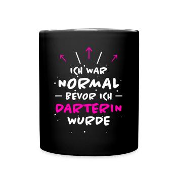 Darterin Spruch Dartspielerin Darterin Geschenk - Tasse einfarbig - Schwarz - Vorne