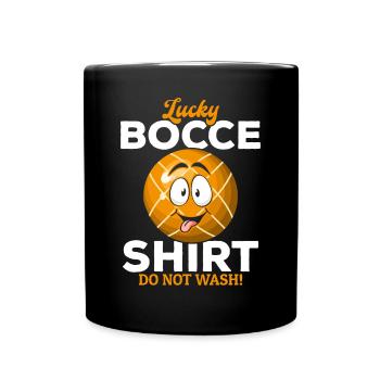 Lucky Bocce Shirt Do not wash - Funny Boccia - Tasse einfarbig - Schwarz - Vorne