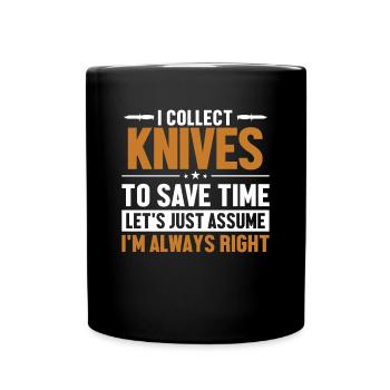 Knives Let's Assume I'm Right Butcher Knife Knife - Full Colour Mug - black - Front