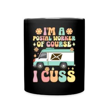 Ich bin ein Postangestellter Ich schimpfe Postdien - Tasse einfarbig - Schwarz - Vorne