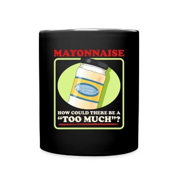 Mayonnaise drôle Mayo cadeau - Mug uni - noir - Devant