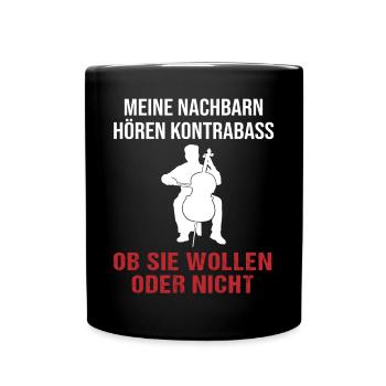 Nachbarschaft Basskonzert Garantiert - Tasse einfarbig - Schwarz - Vorne