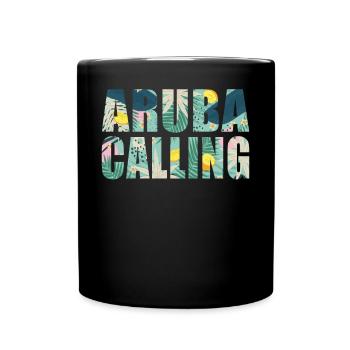 Aruba Souvenir Vacation Aruba Calling - Full Colour Mug - black - Front